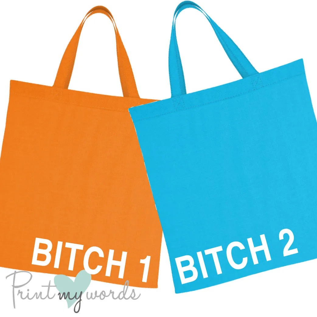 BITCH Tote Bags